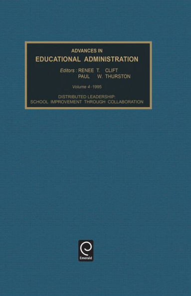 Distributed Leadership: School Improvement Through Collaboration