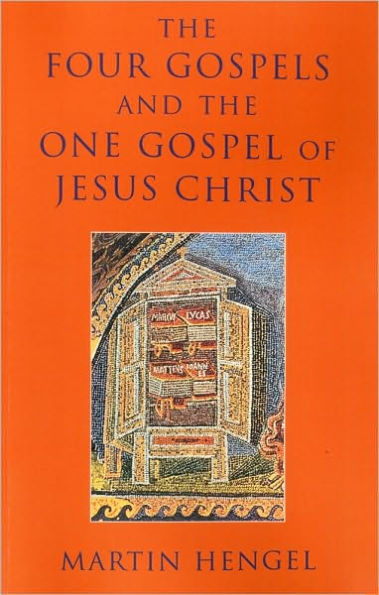 Four Gospels and the One Gospel of Jesus Christ