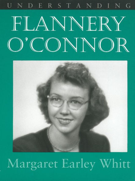 Understanding Flannery O' Connor