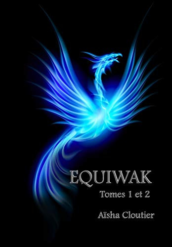 Equiwak : Tomes 1 et 2