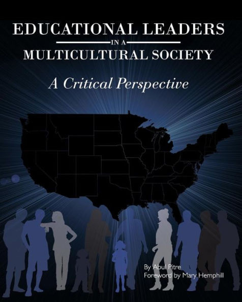 Educational Leaders in a Multicultural Society: A Critical Perspective