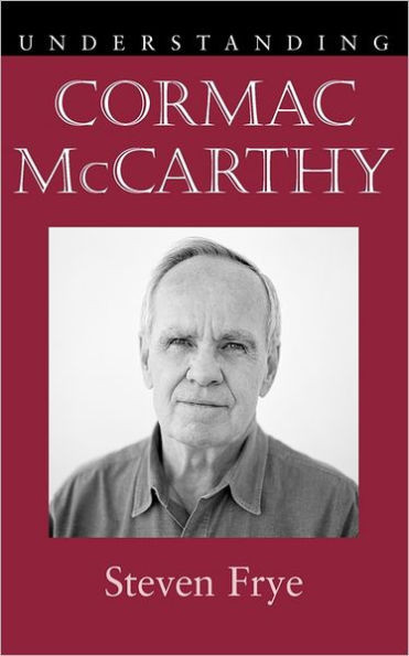 Understanding Cormac McCarthy