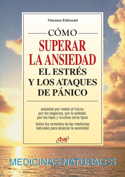 CÃ³mo superar la ansiedad el estrÃ©s y los ataques de pÃ¡nico