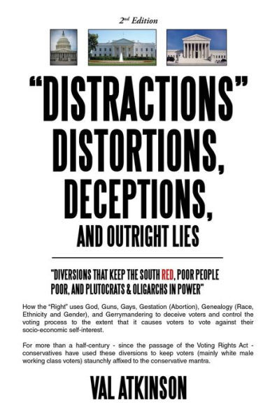 ""DISTRACTIONS"" DISTORTIONS, DECEPTIONS, and Outright LIES: ""Diversions that keep the South Red, Poor People Poor, and Plutocrats & Oligarchs in Power""