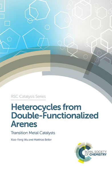Heterocycles from Double-Functionalized Arenes: Transition Metal Catalyzed Coupling Reactions