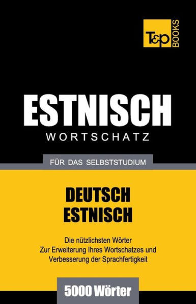 Estnischer Wortschatz für das Selbststudium - 5000 Wörter