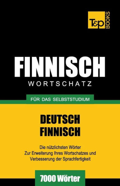 Finnischer Wortschatz für das Selbststudium - 7000 Wörter