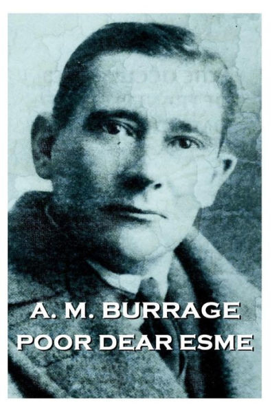 A.M. Burrage - Poor Dear Esme