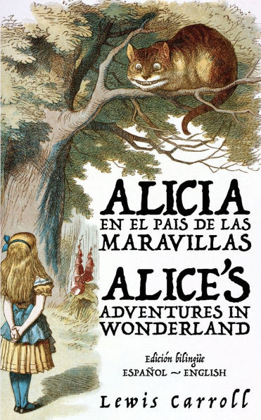 Alicia en el PaÃ­s de las Maravillas - Alice's Adventures in Wonderland