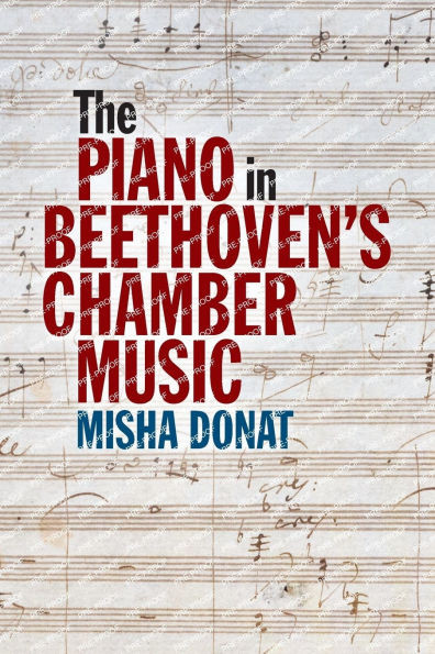 The Piano in Beethoven's Chamber Music
