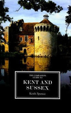 The Companion Guide to Kent and Sussex [Ne]