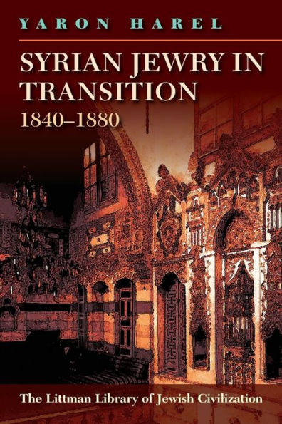 Syrian Jewry in Transition, 1840-1880