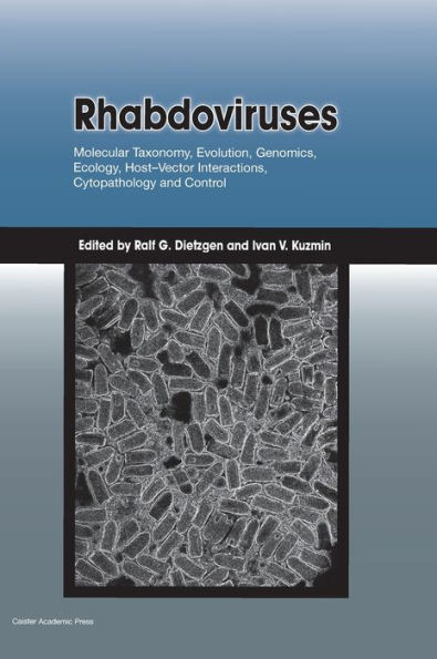 Rhabdoviruses: Molecular Taxonomy, Evolution, Genomics, Ecology, Host-Vector Interactions, Cytopathology and Control