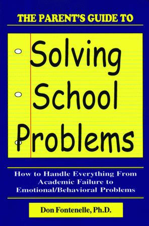 The Parent's Guide to Solving School Problems