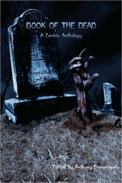 Book of the Dead: A Zombie Anthology