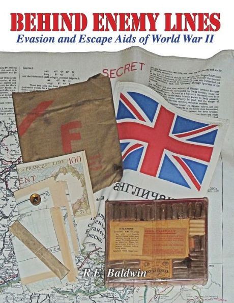 Behind Enemy Lines: Evasion and Escape Aids of World War II