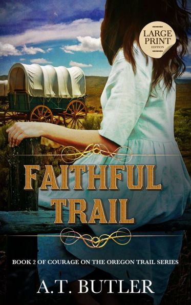 Faithful Trail: Historical Women's Fiction Saga Large Print Large Print