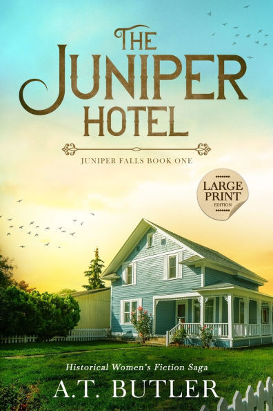 The Juniper Hotel: Historical Women's Fiction Saga Large Print Large Print
