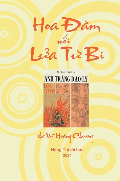 Hoa Đàm nối Lửa Từ Bi: thơ Vũ Hoàng Chương