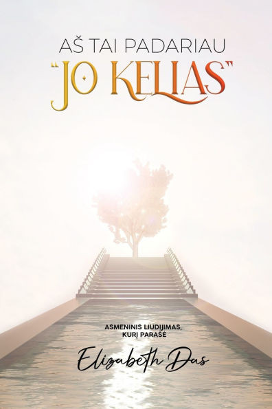 As tai padariau ""Jo kelias"" Lithuanian
