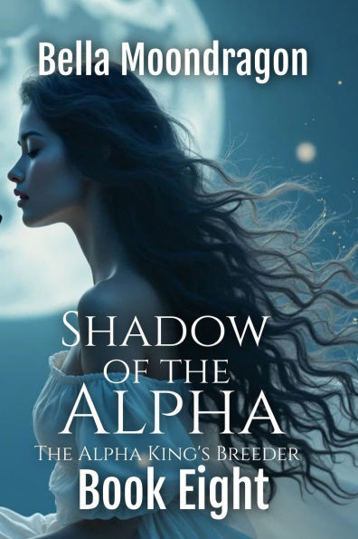 Shadow of the Alpha: The Alpha King's Breeder Book 8