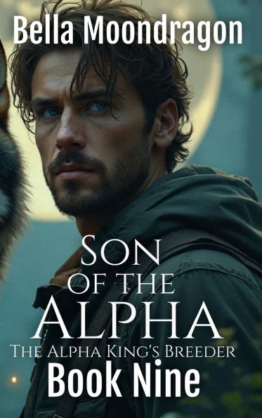 Son of the Alpha: The Alpha King's Breeder Book 9