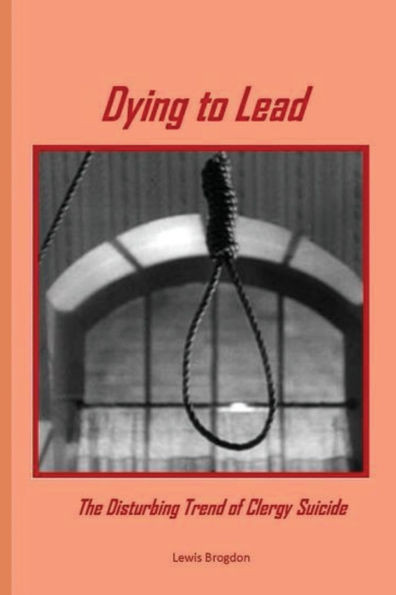 Dying to Lead: The Disturbing Trend of Clergy Suicide