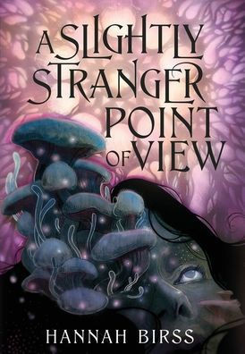 A Slightly Stranger Point of View