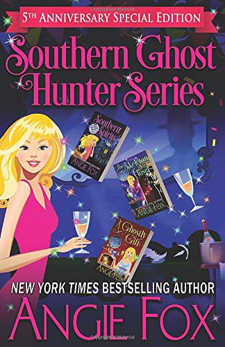 Southern Ghost Hunter Series: 5th Anniversary Special Edition: Stories 1-3
