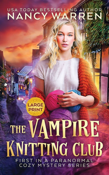 The Vampire Knitting Club (Large Print): A Paranormal Cozy Mystery Large Print