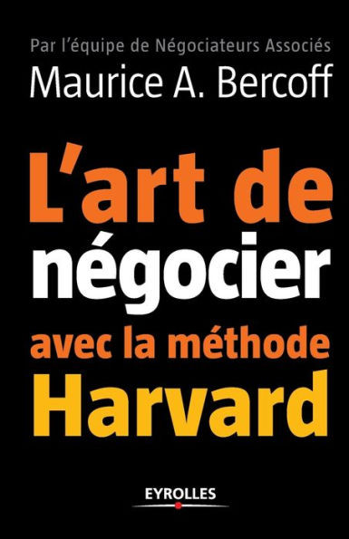 L'art de nÃ©gocier avec la mÃ©thode Harvard