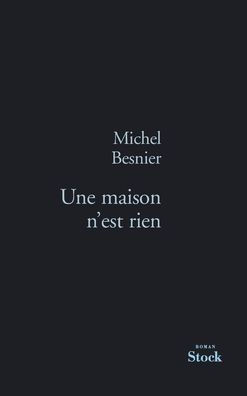 Une maison n'est rien