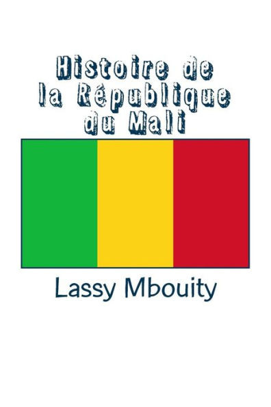 Histoire de la RÃ©publique du Mali