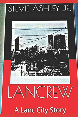 Lancrew : A Lanc City Story