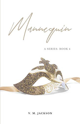 Mannequin: A Series: Book 4