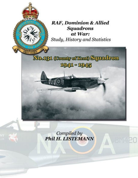 No.131 (County of Kent) Squadron 1941 - 1945
