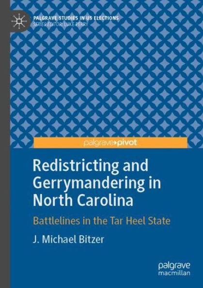 Redistricting and Gerrymandering in North Carolina: Battlelines in the Tar Heel State