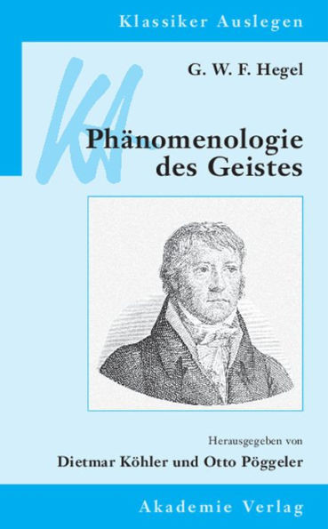 G. W. F. Hegel: PhÃ¤nomenologie Des Geistes