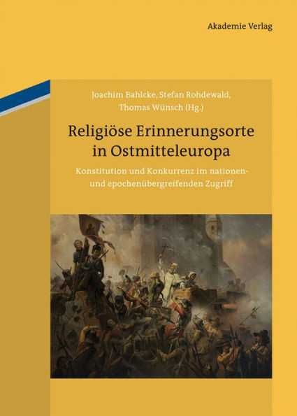 ReligiÃ¶se Erinnerungsorte in Ostmitteleuropa