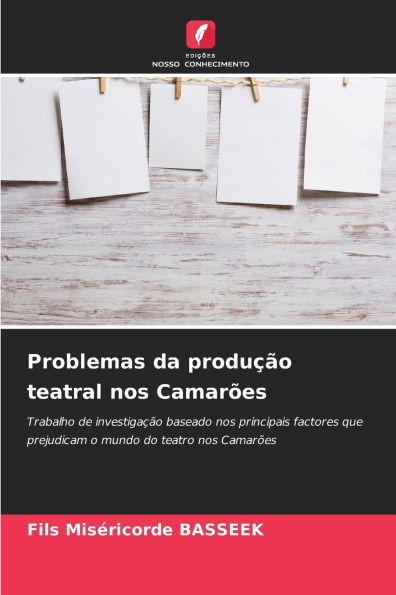 Problemas da produÃ§Ã£o teatral nos CamarÃµes