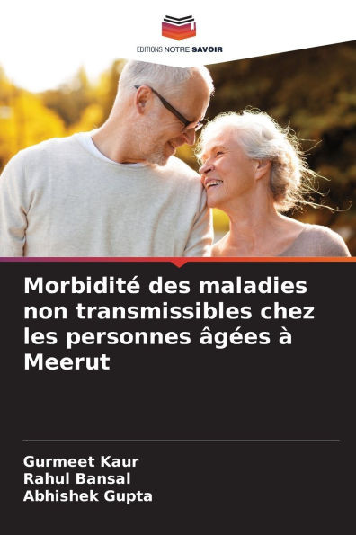 MorbiditÃ© des maladies non transmissibles chez les personnes Ã¢gÃ©es Ã  Meerut