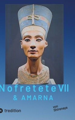 Nofretete Nefertiti Echnaton: Proxima Centauri Tel-el-Amarna Seth alias Hitler
