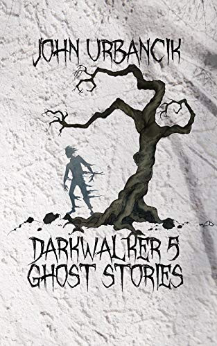 DarkWalker 5 : Ghost Stories