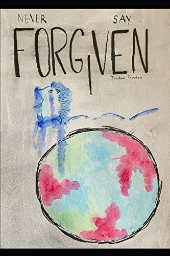 Never Say Forgiven: The Path Between The Stars (Never Say Forgotten)