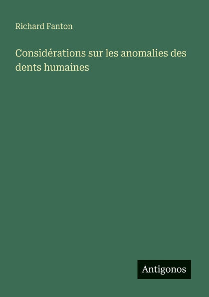 ConsidÃ©rations sur les anomalies des dents humaines