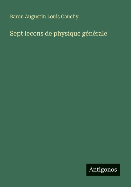 Sept lecons de physique gÃ©nÃ©rale