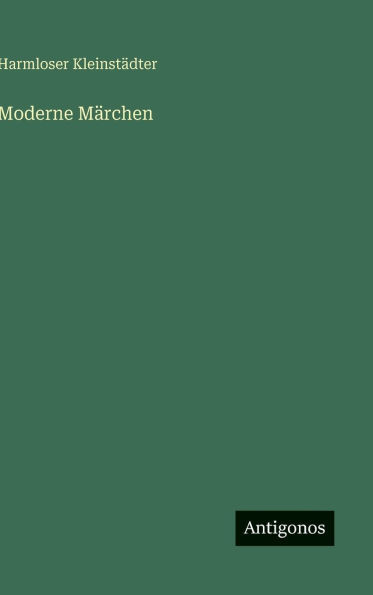 Moderne MÃ¤rchen
