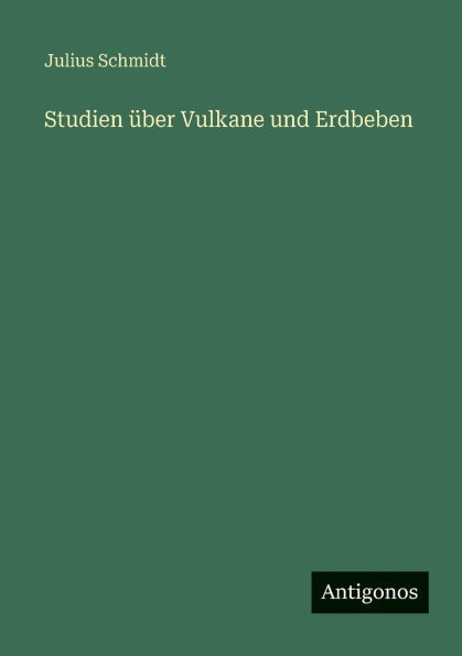 Studien Ã¼ber Vulkane und Erdbeben