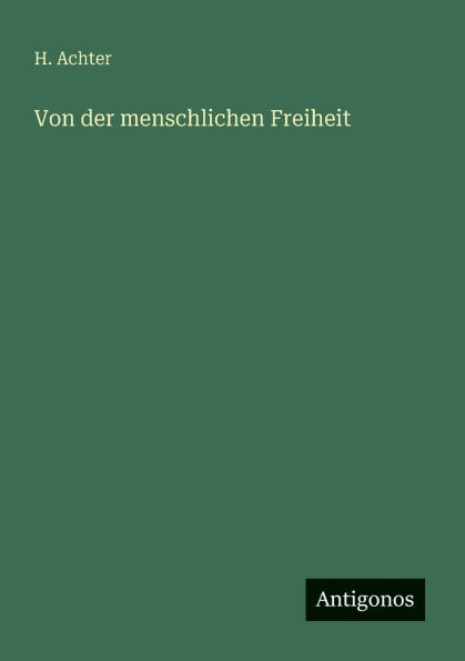 Von der menschlichen Freiheit
