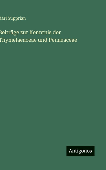 BeitrÃ¤ge zur Kenntnis der Thymelaeaceae und Penaeaceae